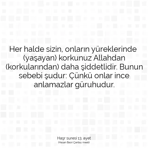 Ayetbul | Kuran Mealleri | Quran | Haşr suresi 13. ayet