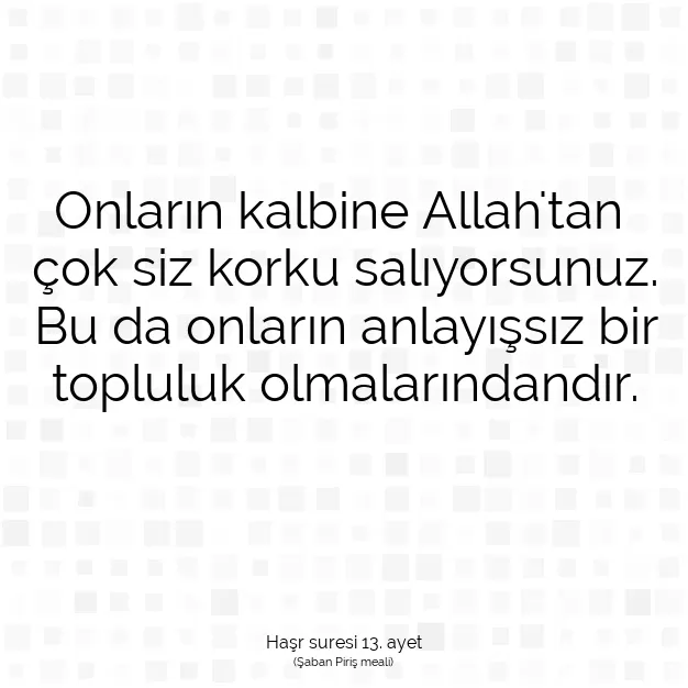 Ayetbul | Kuran Mealleri | Quran | Haşr suresi 13. ayet