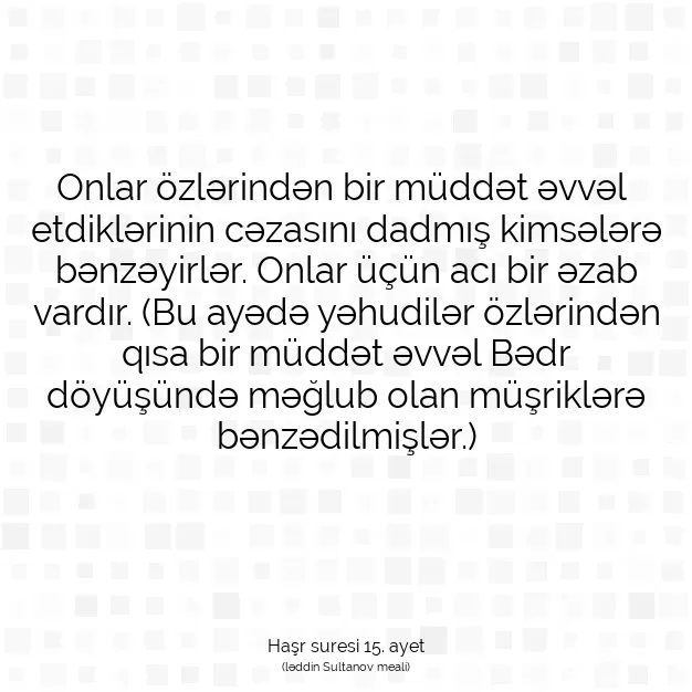 Ayetbul | Kuran Mealleri | Quran | Haşr suresi 15. ayet