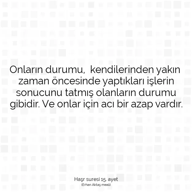 Ayetbul | Kuran Mealleri | Quran | Haşr suresi 15. ayet