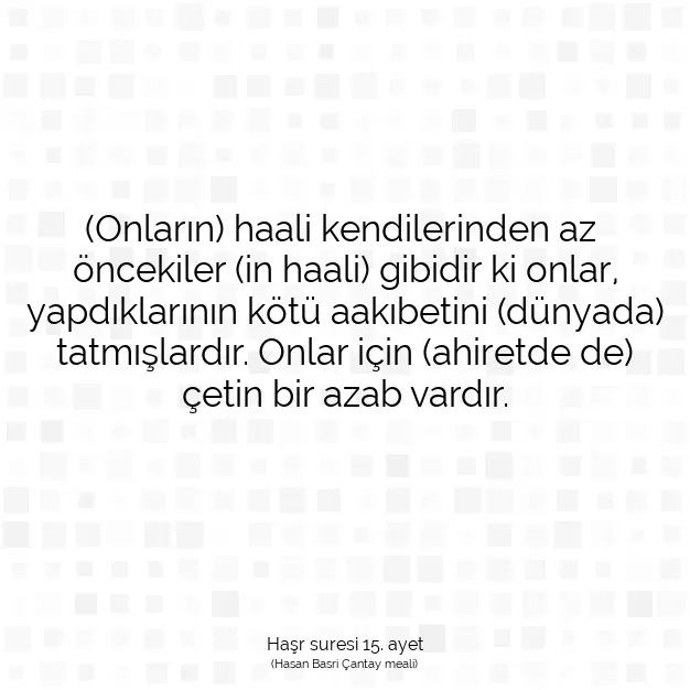 Ayetbul | Kuran Mealleri | Quran | Haşr suresi 15. ayet