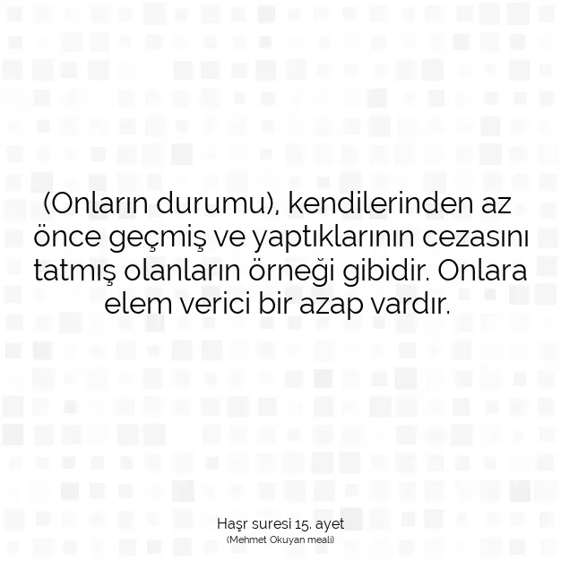 Ayetbul | Kuran Mealleri | Quran | Haşr suresi 15. ayet