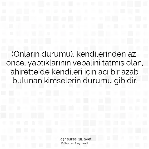 Ayetbul | Kuran Mealleri | Quran | Haşr suresi 15. ayet