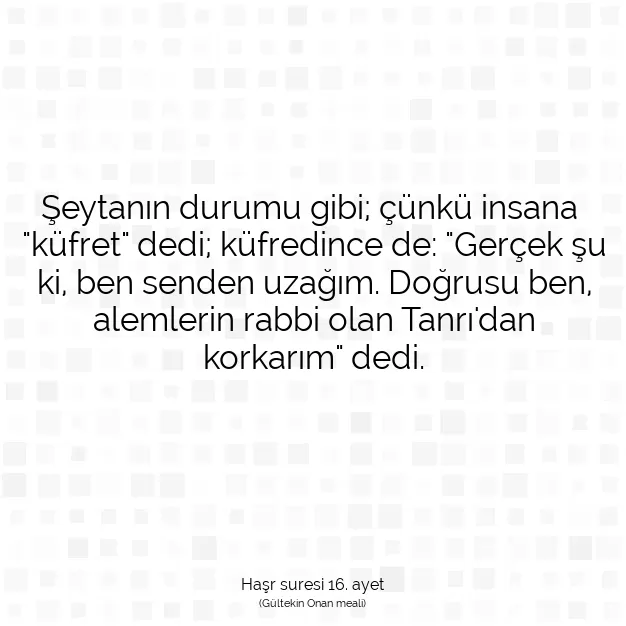 Ayetbul | Kuran Mealleri | Quran | Haşr suresi 16. ayet