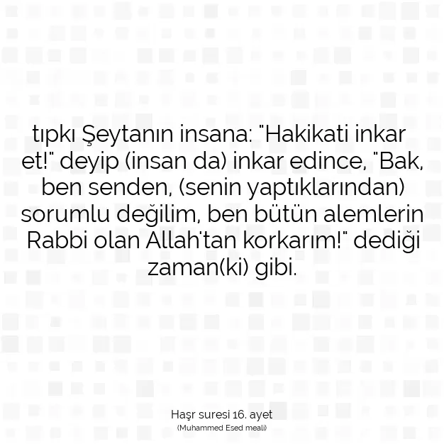 Ayetbul | Kuran Mealleri | Quran | Haşr suresi 16. ayet