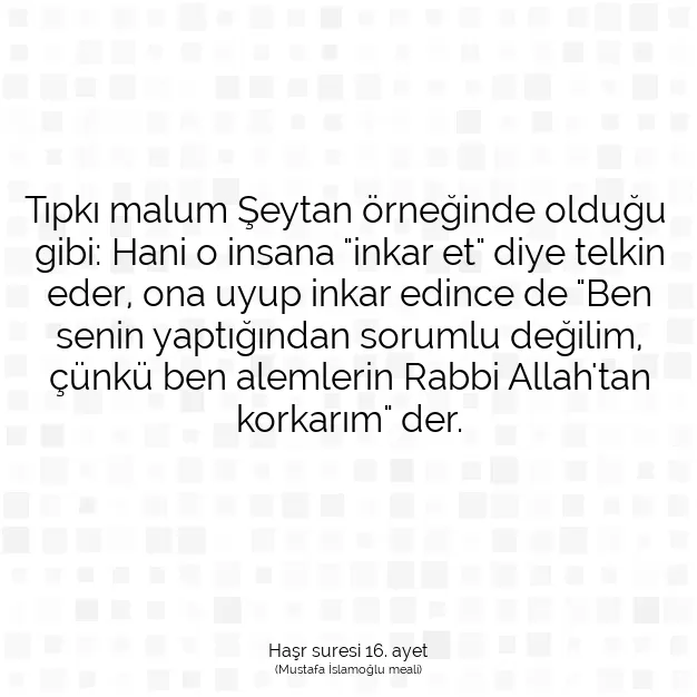 Ayetbul | Kuran Mealleri | Quran | Haşr suresi 16. ayet