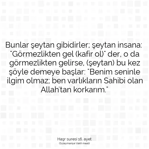 Ayetbul | Kuran Mealleri | Quran | Haşr suresi 16. ayet