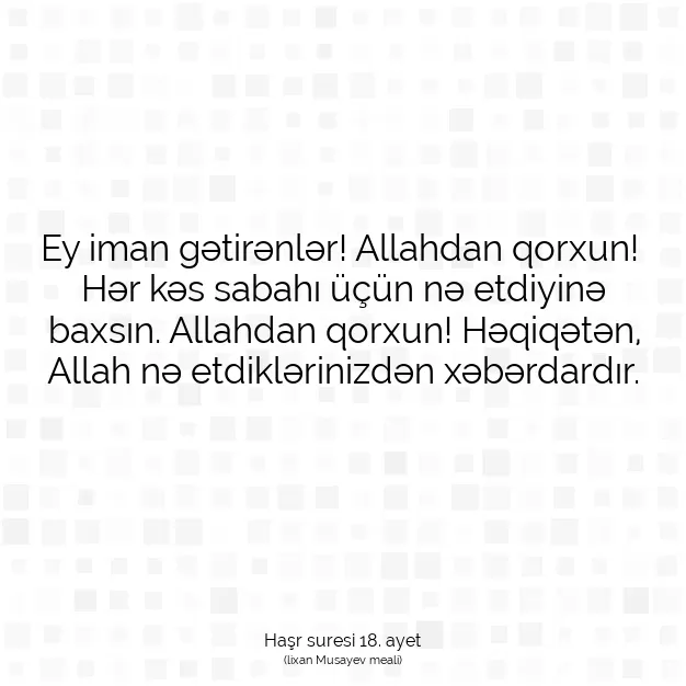 Ayetbul | Kuran Mealleri | Quran | Haşr suresi 18. ayet