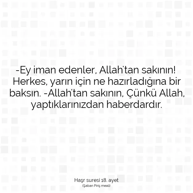 Ayetbul | Kuran Mealleri | Quran | Haşr suresi 18. ayet