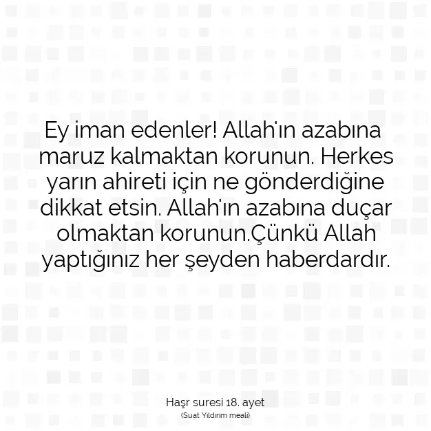 Ayetbul | Kuran Mealleri | Quran | Haşr suresi 18. ayet