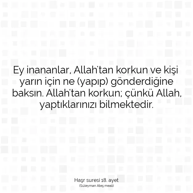 Ayetbul | Kuran Mealleri | Quran | Haşr suresi 18. ayet