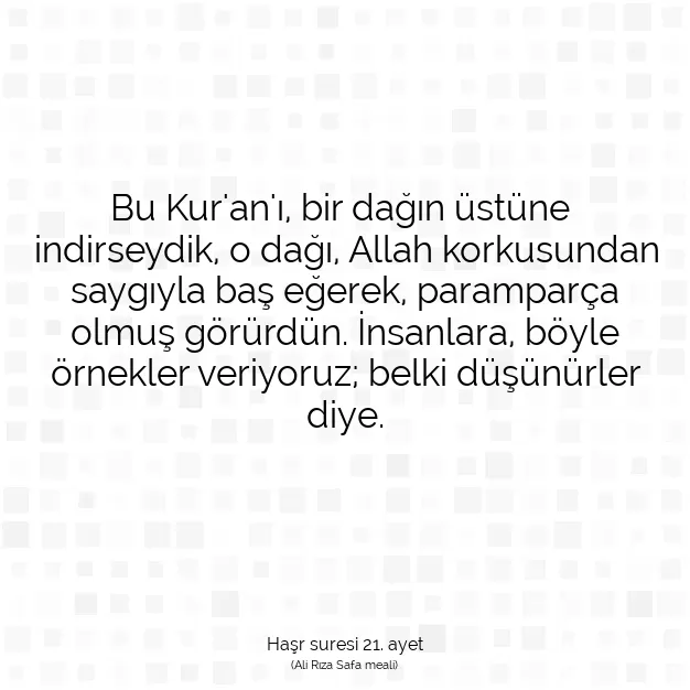 Ayetbul | Kuran Mealleri | Quran | Haşr suresi 21. ayet