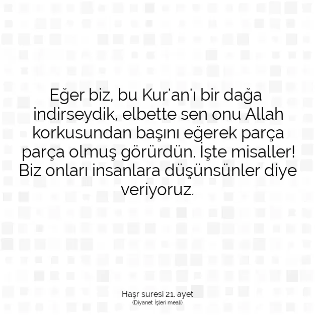 Ayetbul | Kuran Mealleri | Quran | Haşr suresi 21. ayet