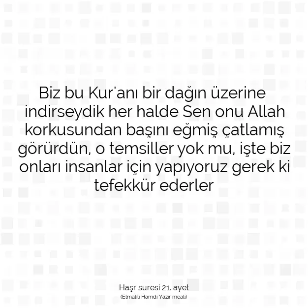 Ayetbul | Kuran Mealleri | Quran | Haşr suresi 21. ayet