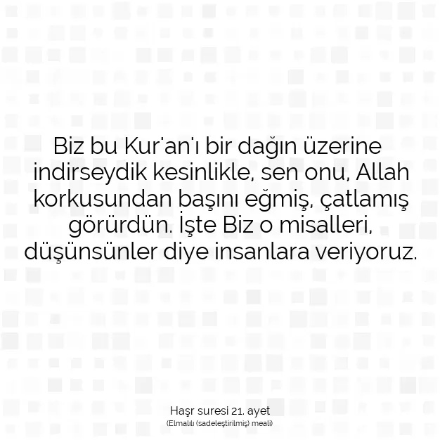 Ayetbul | Kuran Mealleri | Quran | Haşr suresi 21. ayet