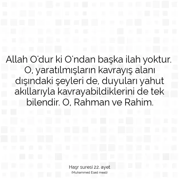 Ayetbul | Kuran Mealleri | Quran | Haşr suresi 22. ayet