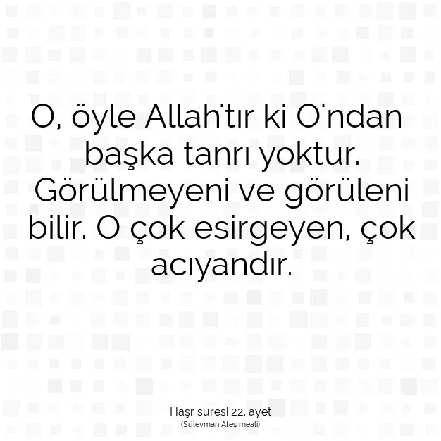 Ayetbul | Kuran Mealleri | Quran | Haşr suresi 22. ayet