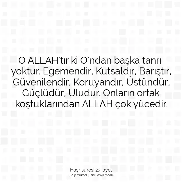 Ayetbul | Kuran Mealleri | Quran | Haşr suresi 23. ayet