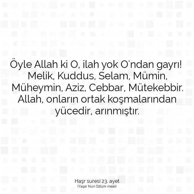 Ayetbul | Kuran Mealleri | Quran | Haşr suresi 23. ayet