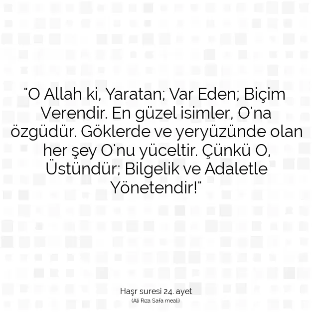 Ayetbul | Kuran Mealleri | Quran | Haşr suresi 24. ayet