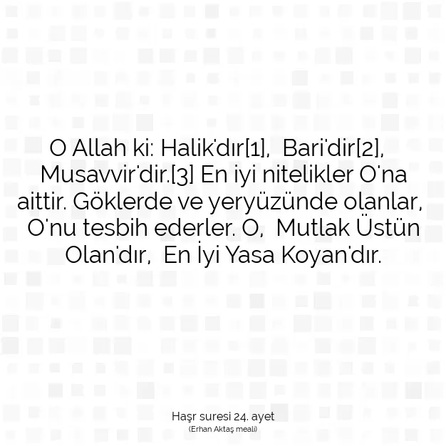 Ayetbul | Kuran Mealleri | Quran | Haşr suresi 24. ayet