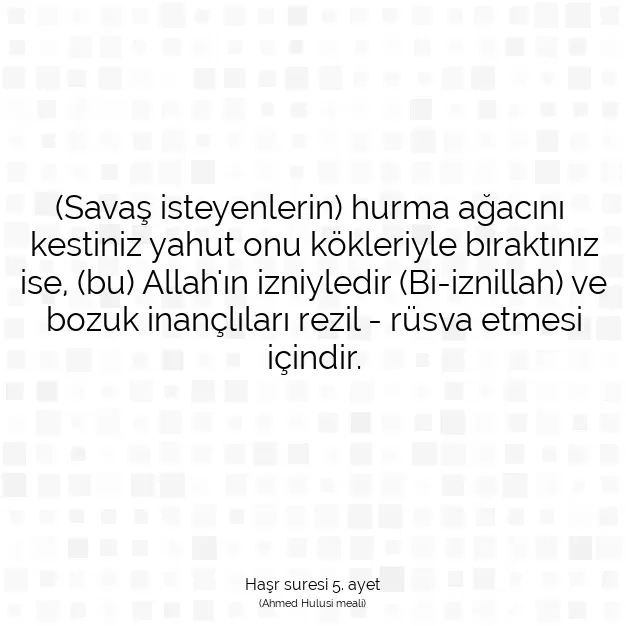 Ayetbul | Kuran Mealleri | Quran | Haşr suresi 5. ayet