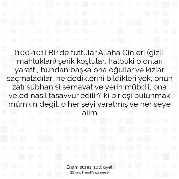 Ayetbul | Kuran Mealleri | Quran | Enam suresi 100. ayet