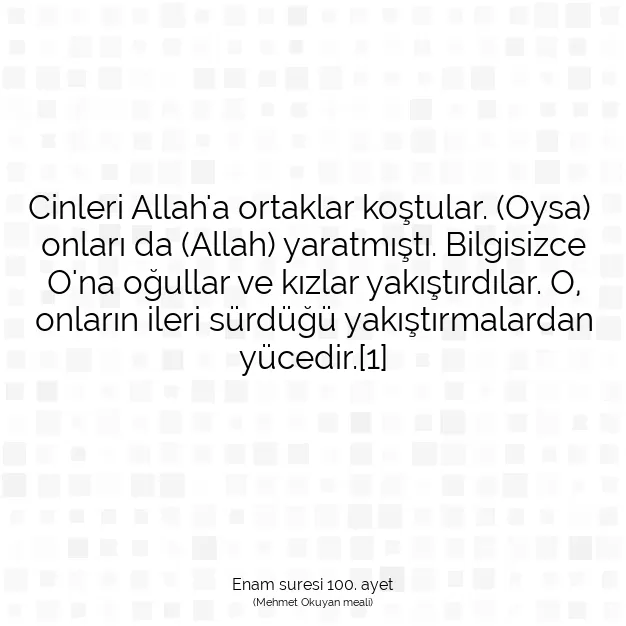 Ayetbul | Kuran Mealleri | Quran | Enam suresi 100. ayet