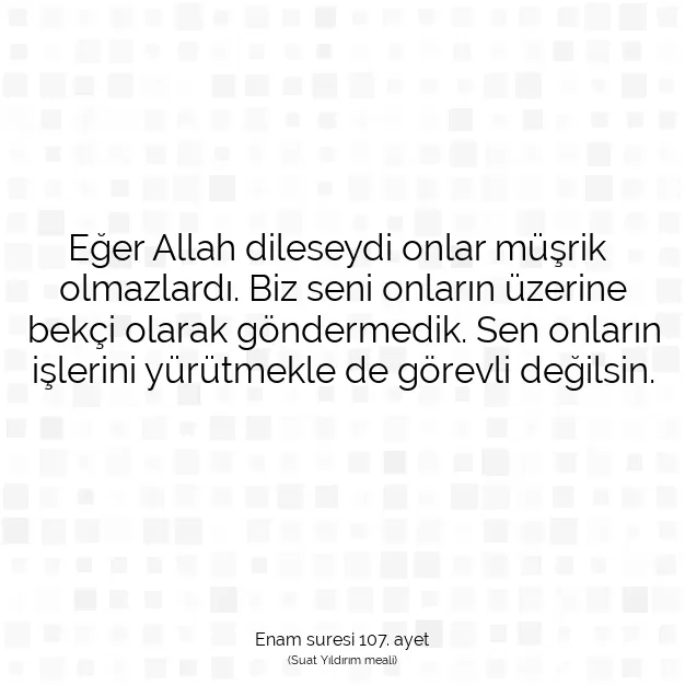 Ayetbul | Kuran Mealleri | Quran | Enam suresi 107. ayet