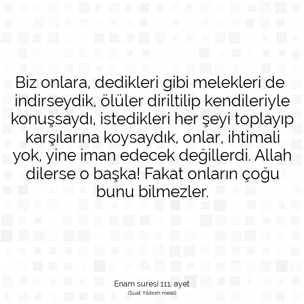 Ayetbul | Kuran Mealleri | Quran | Enam suresi 111. ayet