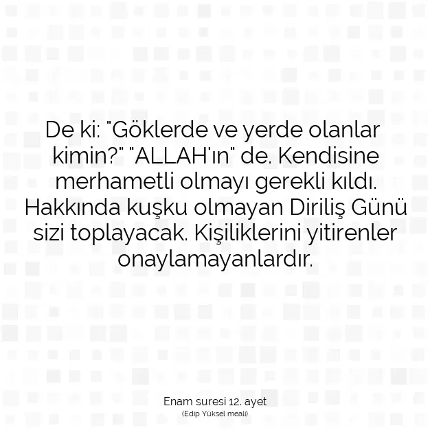 Ayetbul | Kuran Mealleri | Quran | Enam suresi 12. ayet