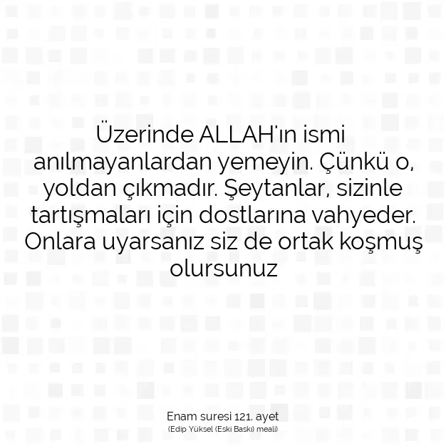 Ayetbul | Kuran Mealleri | Quran | Enam suresi 121. ayet