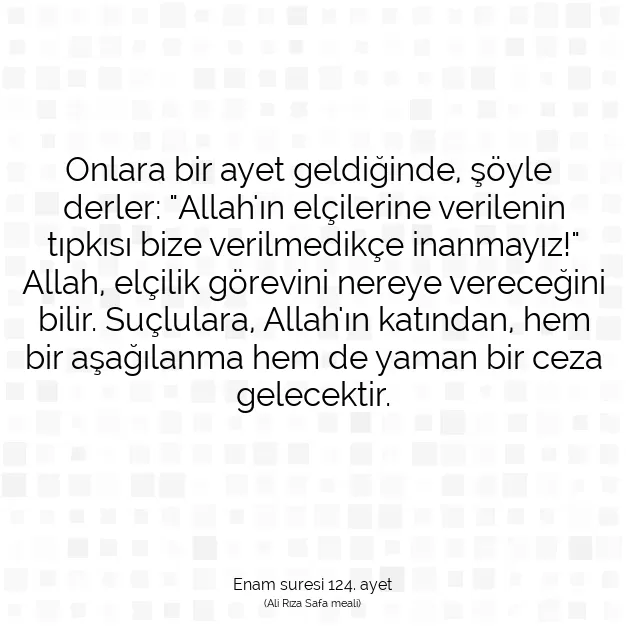 Ayetbul | Kuran Mealleri | Quran | Enam suresi 124. ayet