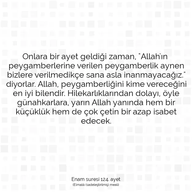 Ayetbul | Kuran Mealleri | Quran | Enam suresi 124. ayet