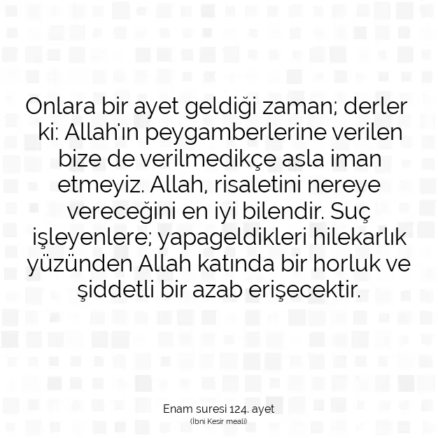 Ayetbul | Kuran Mealleri | Quran | Enam suresi 124. ayet