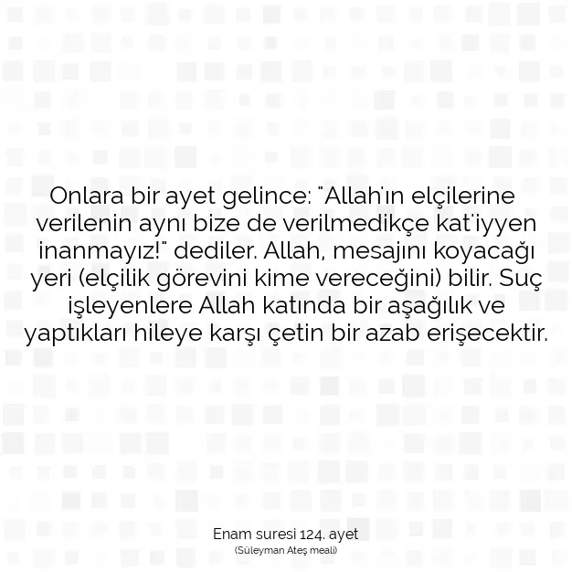 Ayetbul | Kuran Mealleri | Quran | Enam suresi 124. ayet