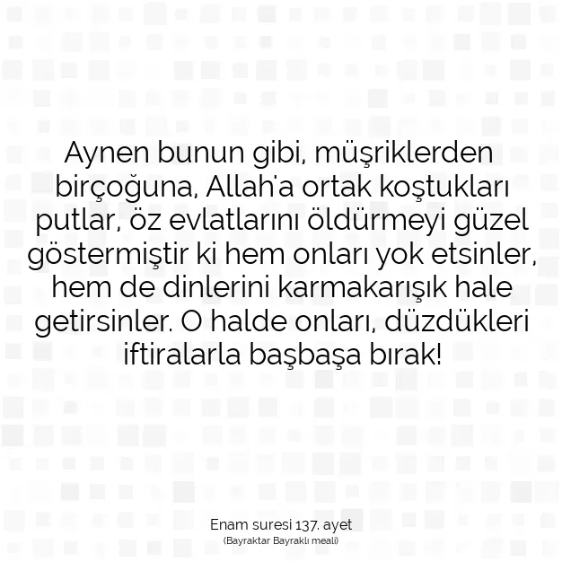 Ayetbul | Kuran Mealleri | Quran | Enam suresi 137. ayet