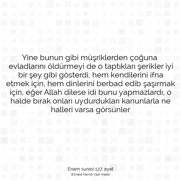 Ayetbul | Kuran Mealleri | Quran | Enam suresi 137. ayet