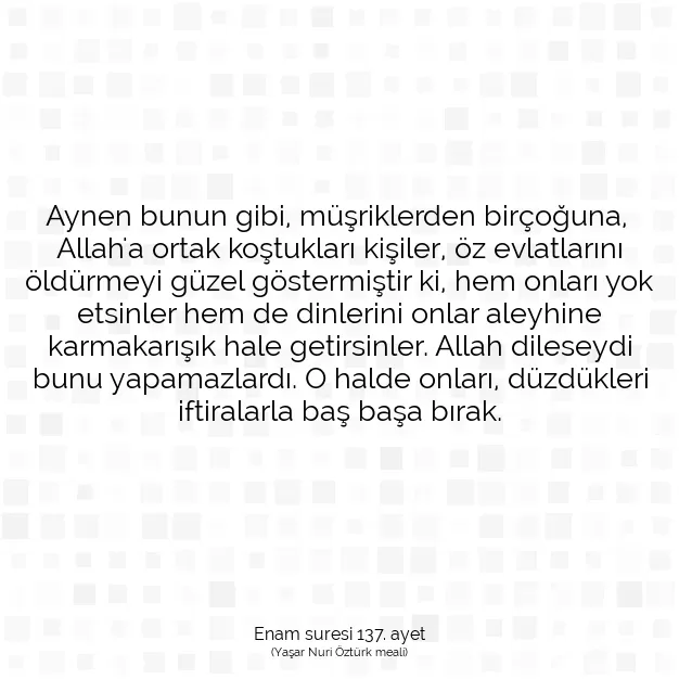 Ayetbul | Kuran Mealleri | Quran | Enam suresi 137. ayet