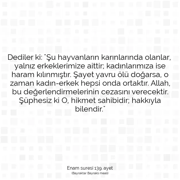 Ayetbul | Kuran Mealleri | Quran | Enam suresi 139. ayet