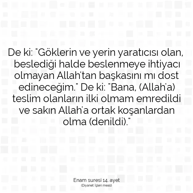 Ayetbul | Kuran Mealleri | Quran | Enam suresi 14. ayet