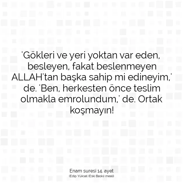 Ayetbul | Kuran Mealleri | Quran | Enam suresi 14. ayet