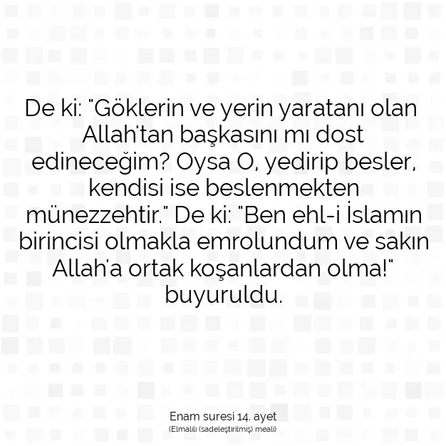 Ayetbul | Kuran Mealleri | Quran | Enam suresi 14. ayet