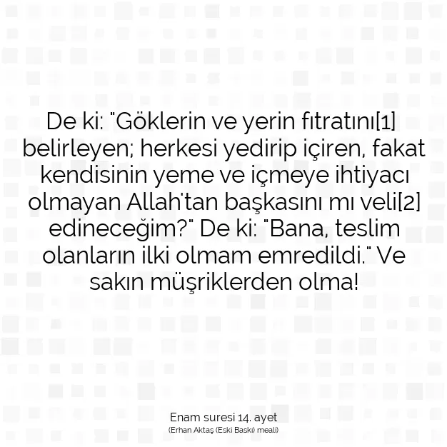 Ayetbul | Kuran Mealleri | Quran | Enam suresi 14. ayet