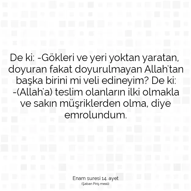 Ayetbul | Kuran Mealleri | Quran | Enam suresi 14. ayet