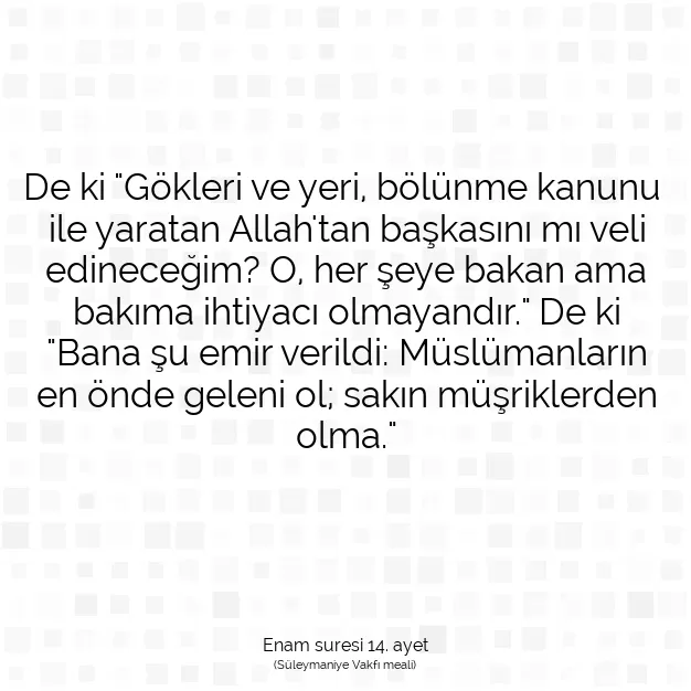 Ayetbul | Kuran Mealleri | Quran | Enam suresi 14. ayet