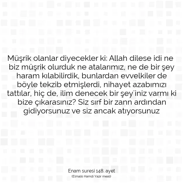 Ayetbul | Kuran Mealleri | Quran | Enam suresi 148. ayet