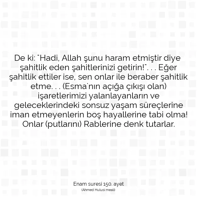 Ayetbul | Kuran Mealleri | Quran | Enam suresi 150. ayet