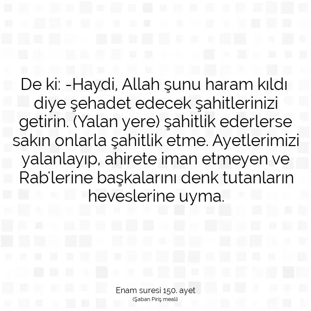 Ayetbul | Kuran Mealleri | Quran | Enam suresi 150. ayet