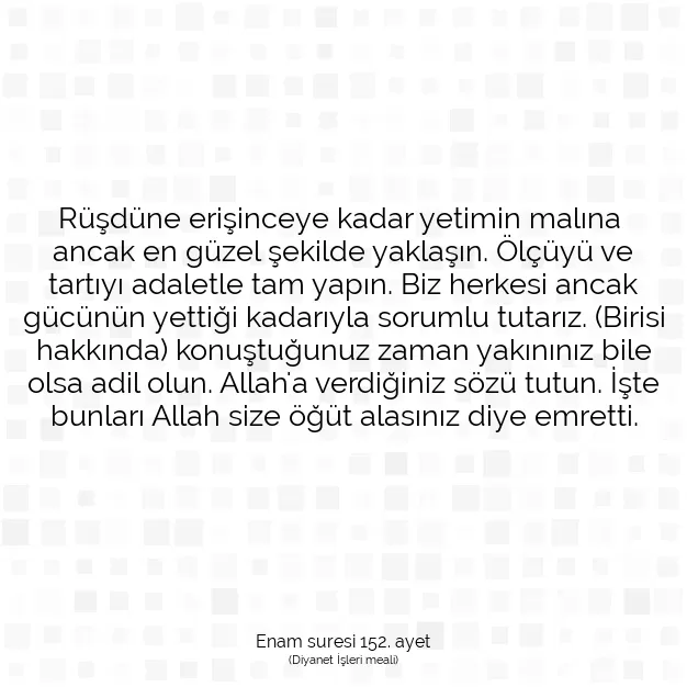 Ayetbul | Kuran Mealleri | Quran | Enam suresi 152. ayet